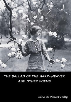 The Ballad of the Harp-Weaver and Other Poems - Millay, Edna St. Vincent