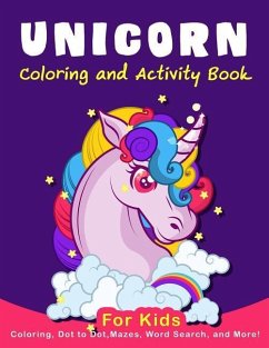 Unicorn Coloring Activity Book for Kids: Coloring, Dot to Dot, Mazes, Word Search, AMD More! - Education, K. Imagine