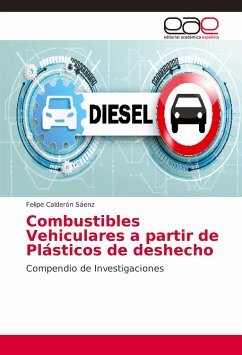 Combustibles Vehiculares a partir de Plásticos de deshecho - Calderón Sáenz, Felipe