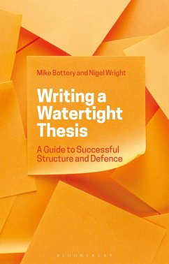 Writing a Watertight Thesis - Bottery, Mike; Wright, Nigel