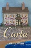 Carla: Volume 1