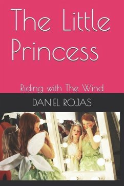 The Little Princess: Riding with the Wind - Rojas, Daniel