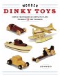 Wooden Dinky Toys: Simple Techniques &... - Bild 1