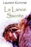 La Lance Sacrée: Une aventure de Thomas Modric