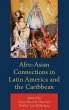 Afro-Asian Connections in Latin America... - Bild 1