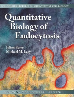 Quantitative Biology of Endocytosis - Berro, Julien; Lacy, Michael M.