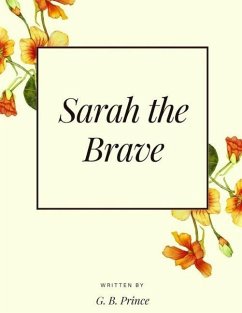 Sarah the Brave - Prince, Georgia B.