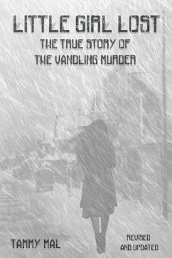 Little Girl Lost: The True Story of the Vandling Murder - Mal, Tammy