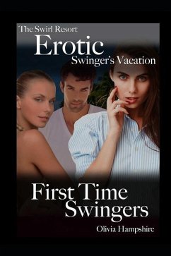 The Swirl Resort, Erotic Swinger's Vacation, First Time Swingers - Hampshire, Olivia
