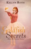 Goldfish Secrets: a short story prequel (Kees & Colliers, #0) (eBook, ePUB)