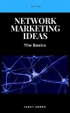 Network Marketing Ideas: The Basics (eBook, ePUB)