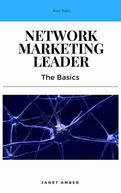Network Marketing Leader: The Basics (eBook, ePUB) - Amber, Janet
