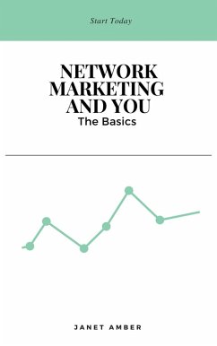 Network Marketing and You: The Basics (eBook, ePUB) - Amber, Janet