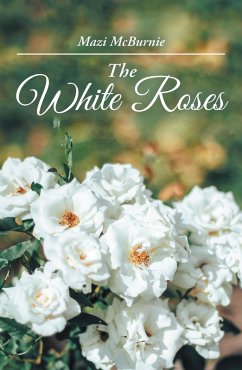 The White Roses (eBook, ePUB) - Mcburnie, Mazi