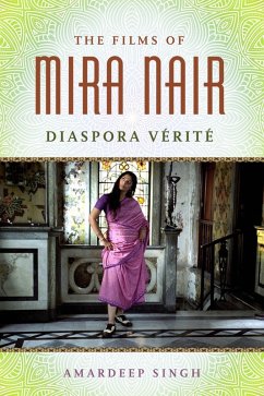 The Films of Mira Nair (eBook, ePUB) - Singh, Amardeep