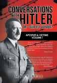 Conversations with Hitler or - Quid Est Veritas? (eBook, ePUB)
