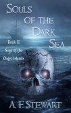 Souls of the Dark Sea (Saga of the Outer Islands, #2) (eBook, ePUB) Souls of the Dark Sea (Saga of the Outer Islands, #2) (eBook, ePUB)