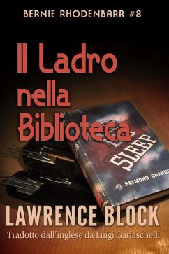Il Ladro nella Biblioteca (Bernie Rhodenbarr, #8) (eBook, ePUB) - Block, Lawrence
