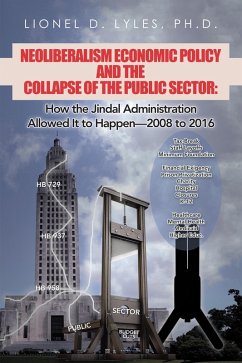 Neoliberalism Economic Policy and the Collapse of the Public Sector (eBook, ePUB)