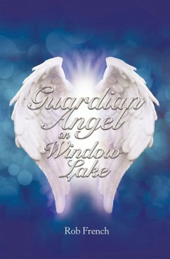 Guardian Angel on Window Lake (eBook, ePUB)