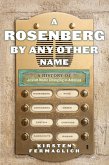 A Rosenberg by Any Other Name (eBook, ePUB)