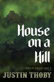 House on a Hill (Idols of Oriban, #2) (eBook, ePUB)