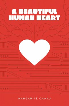 A Beautiful Human Heart (eBook, ePUB)