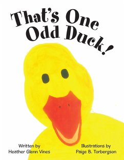 That's One Odd Duck! (eBook, ePUB) - Vines, Heather Glenn