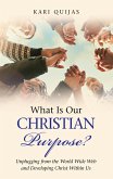 What Is Our Christian Purpose? (eBook, ePUB)