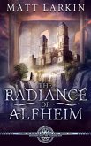 The Radiance of Alfheim (Gods of the Ragnarok Era, #6) (eBook, ePUB)