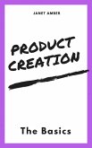Product Creation: The Basics (eBook, ePUB)