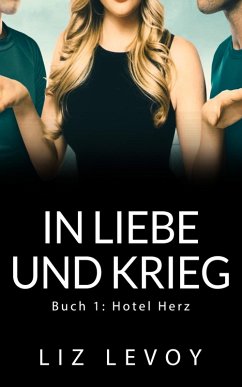 In Liebe und Krieg (eBook, ePUB) - Levoy, Liz