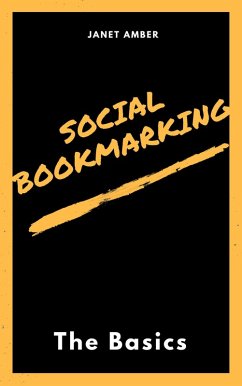 Social Bookmarking: The Basics (eBook, ePUB) - Amber, Janet