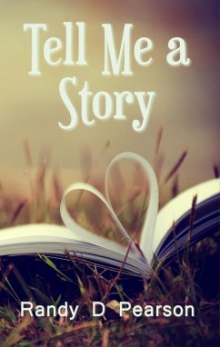 Tell Me a Story (eBook, ePUB) - Pearson, Randy D