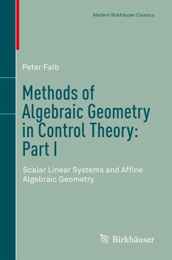 Methods of Algebraic Geometry in Control Theory: Part I (eBook, PDF) - Falb, Peter