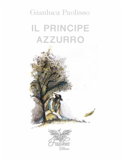 Il Principe Azzurro (eBook, ePUB) - Paolisso, Gianluca