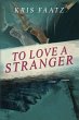 To Love A Stranger - Bild 1