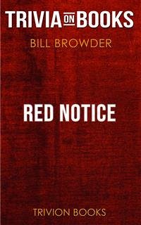 Red Notice by Bill Browder (Trivia-On-Books) (eBook, ePUB) - Books, Trivion