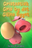 Gristastisk Gris og det Gylne Egget (eBook, ePUB)
