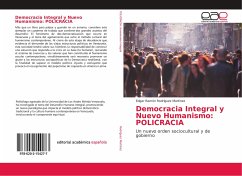 Democracia Integral y Nuevo Humanismo: POLICRACIA