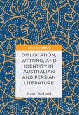 Dislocation, Writing, and Identity in Australian and Persian Literature (eBook, PDF)