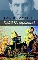 Esekli Kütüphaneci - Baykurt, Fakir