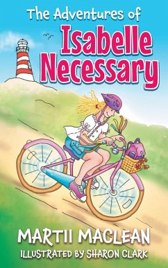 The Adventures of Isabelle Necessary - Maclean, Martii