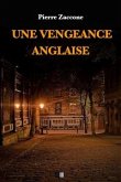 Une Vengeance Anglaise (eBook, ePUB)