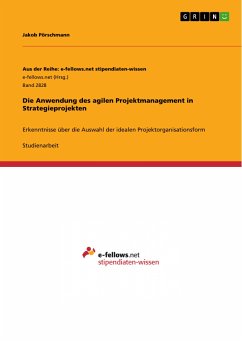 Die Anwendung des agilen Projektmanagement in Strategieprojekten (eBook, PDF) - Pörschmann, Jakob
