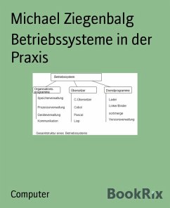 Betriebssysteme in der Praxis (eBook, ePUB) - Ziegenbalg, Michael