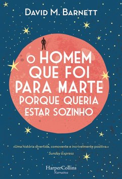 O homem que foi para Marte porque queria estar sozinho (eBook, ePUB) - M. Barnett, David