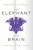 The Elephant in the Brain (eBook, ePUB)