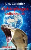 Ophiophagus - Tödliches Gift - Thriller (eBook, ePUB)