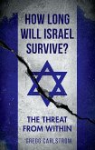 How Long Will Israel Survive? (eBook, ePUB)